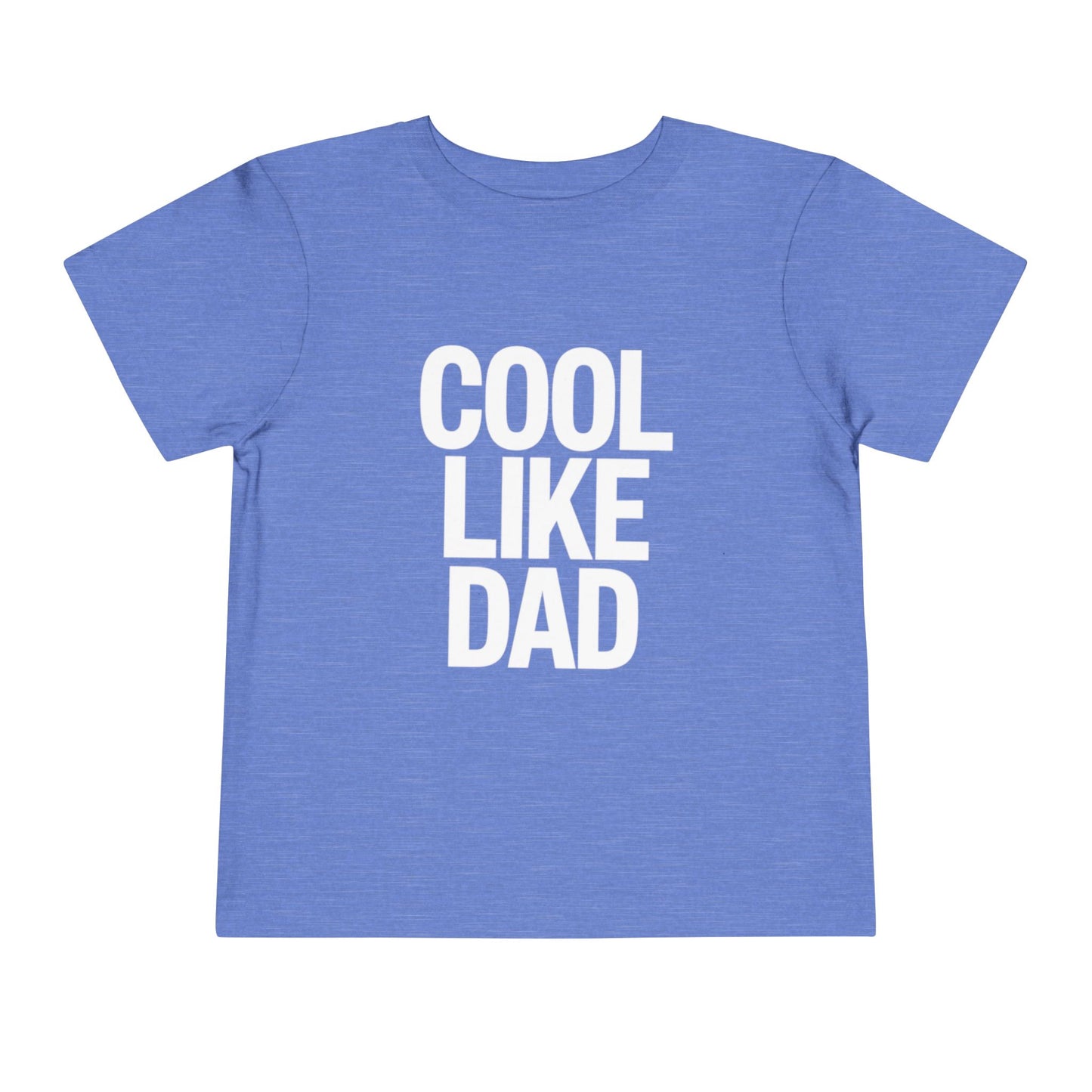 Cool Like Dad Toddler T-Shirt – Funny Father's Day Gift for Kids