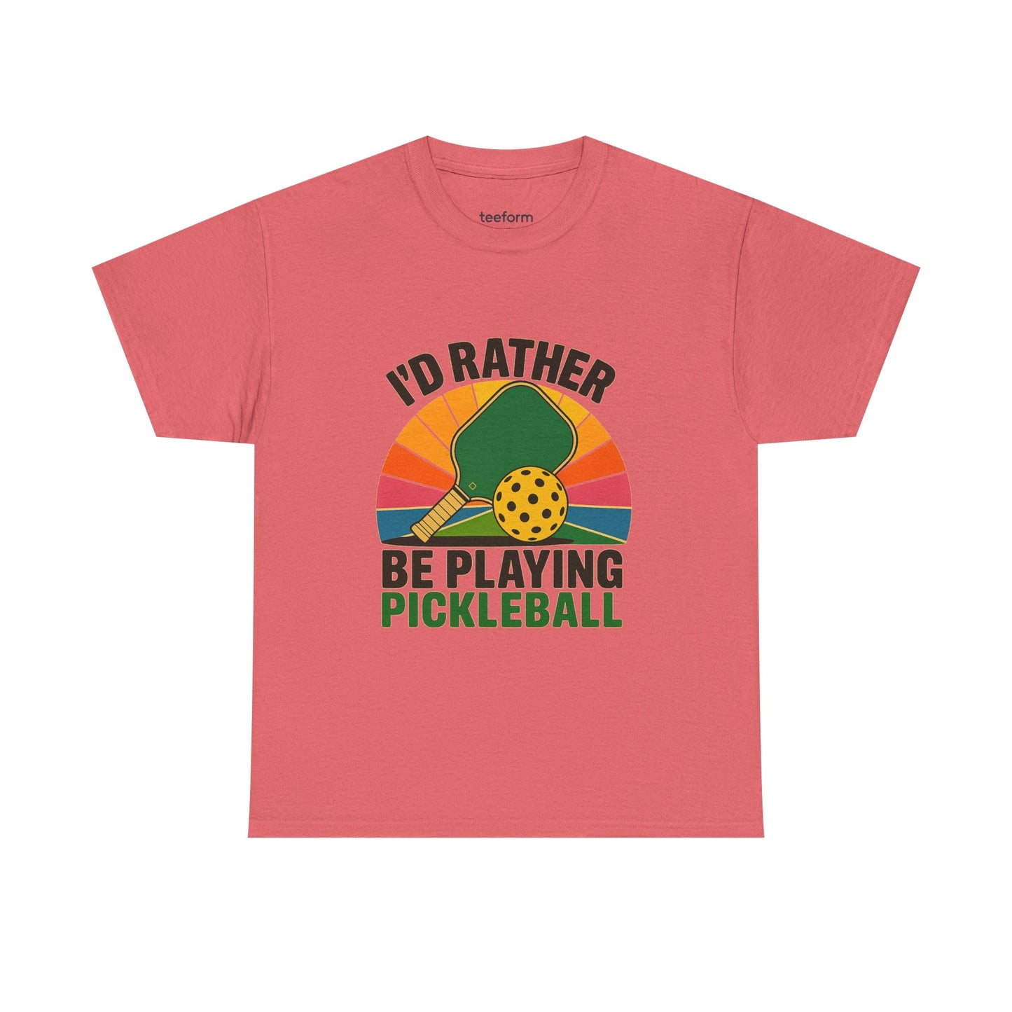 I'd Rather Be Playing Pickleball Tee