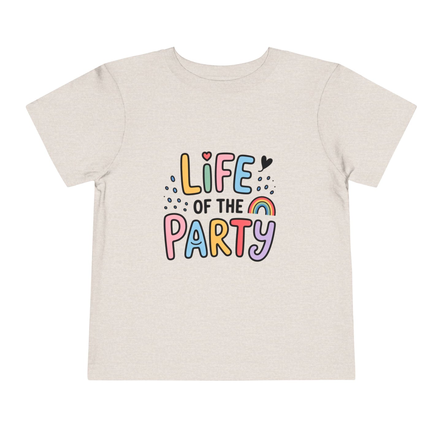 Life of the Party Toddler T-Shirt – Colorful Fun Kids Tee for Boys & Girls