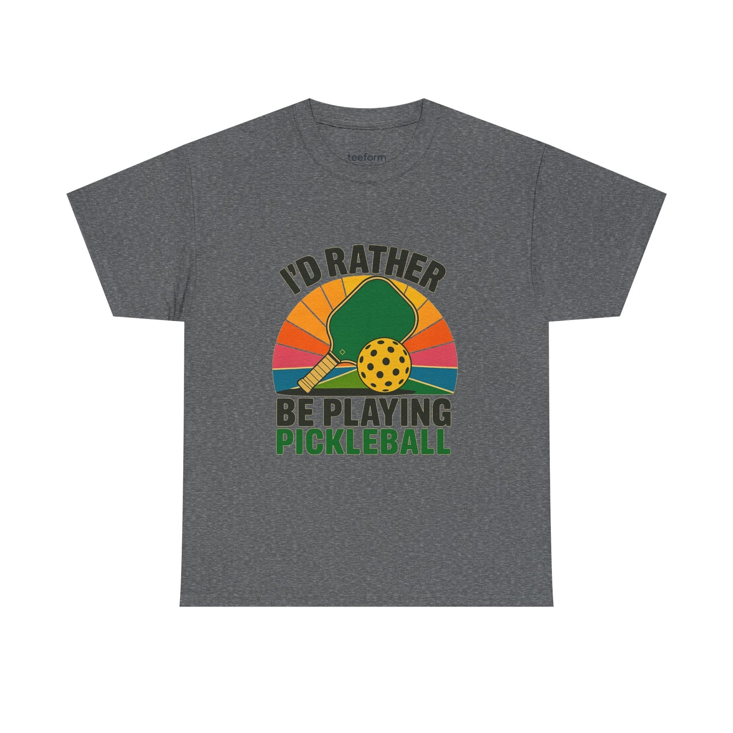 I'd Rather Be Playing Pickleball Tee