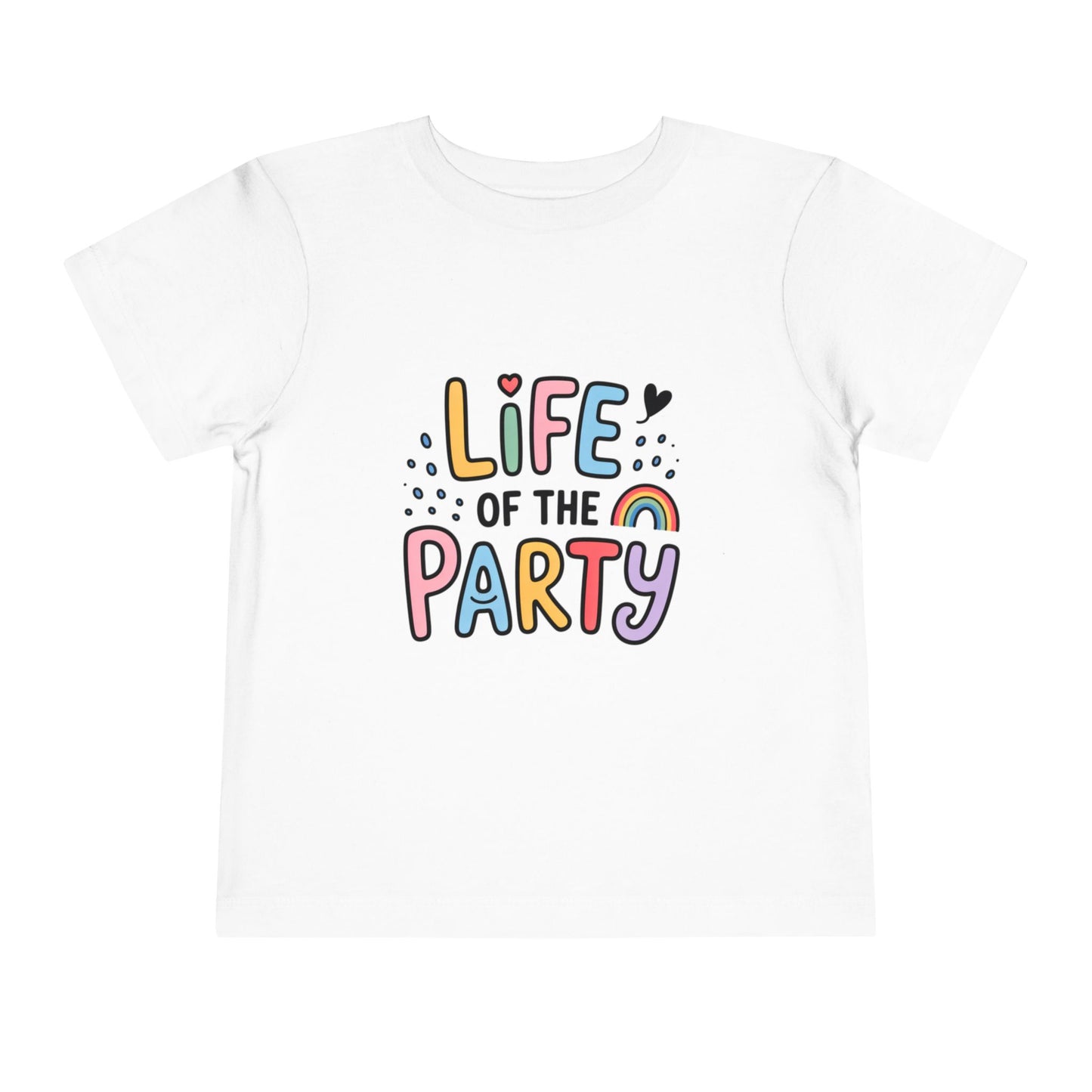 Life of the Party Toddler T-Shirt – Colorful Fun Kids Tee for Boys & Girls