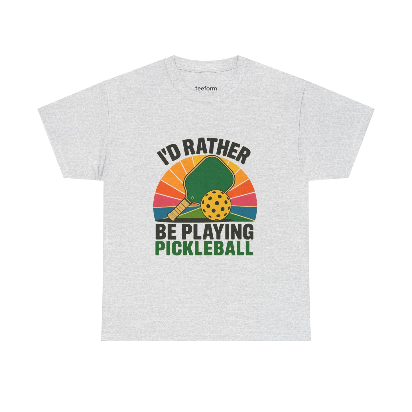 I'd Rather Be Playing Pickleball Tee