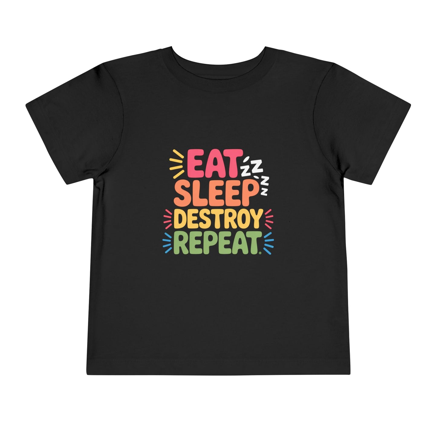 Eat Sleep Destroy Repeat Toddler T-Shirt