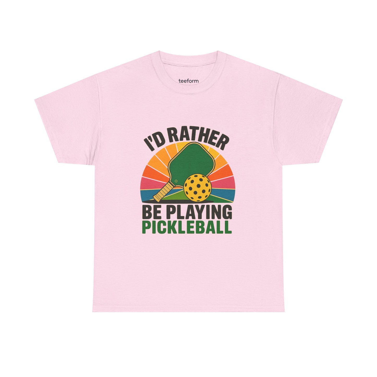 I'd Rather Be Playing Pickleball Tee
