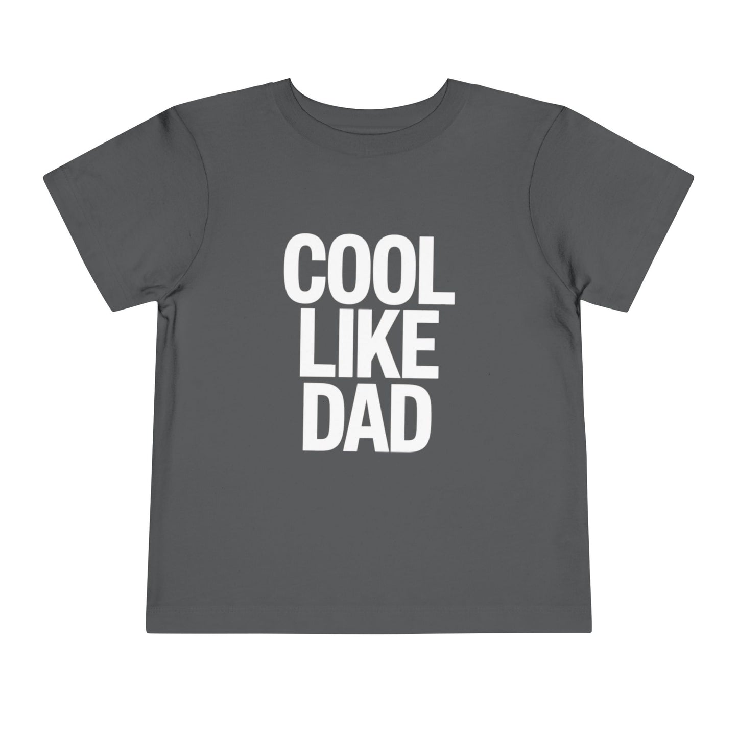 Cool Like Dad Toddler T-Shirt – Funny Father's Day Gift for Kids