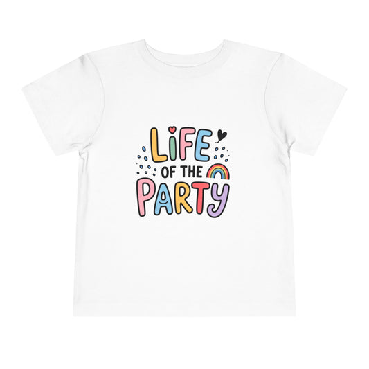 Life of the Party Toddler T-Shirt – Colorful Fun Kids Tee for Boys & Girls